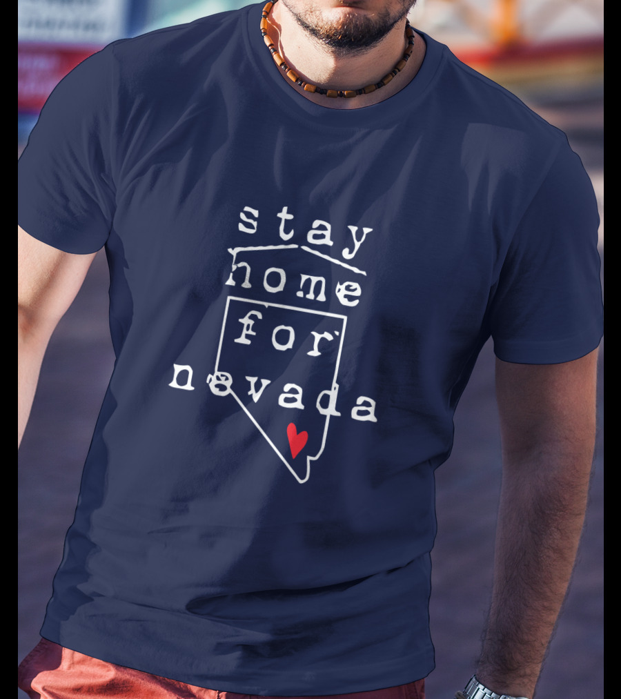 Stay Home For Nevada Map Heart T-Shirt