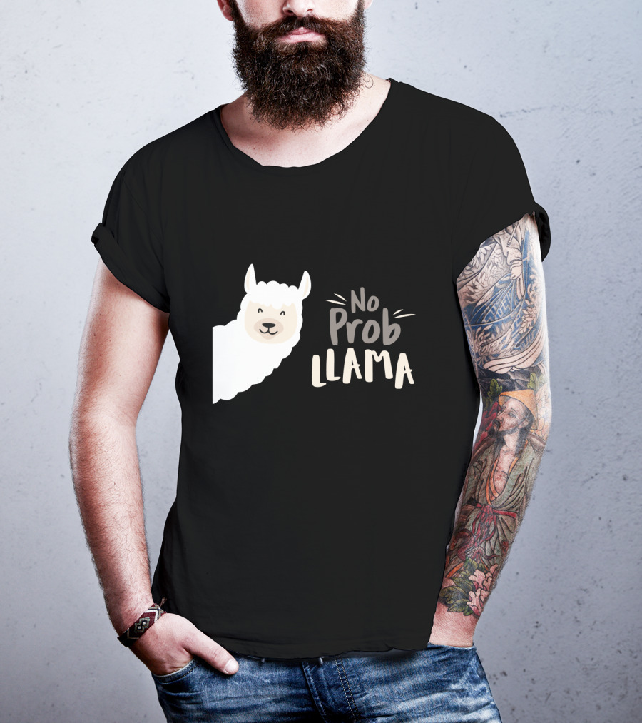 No Prob Llama Arts Merch T-Shirt