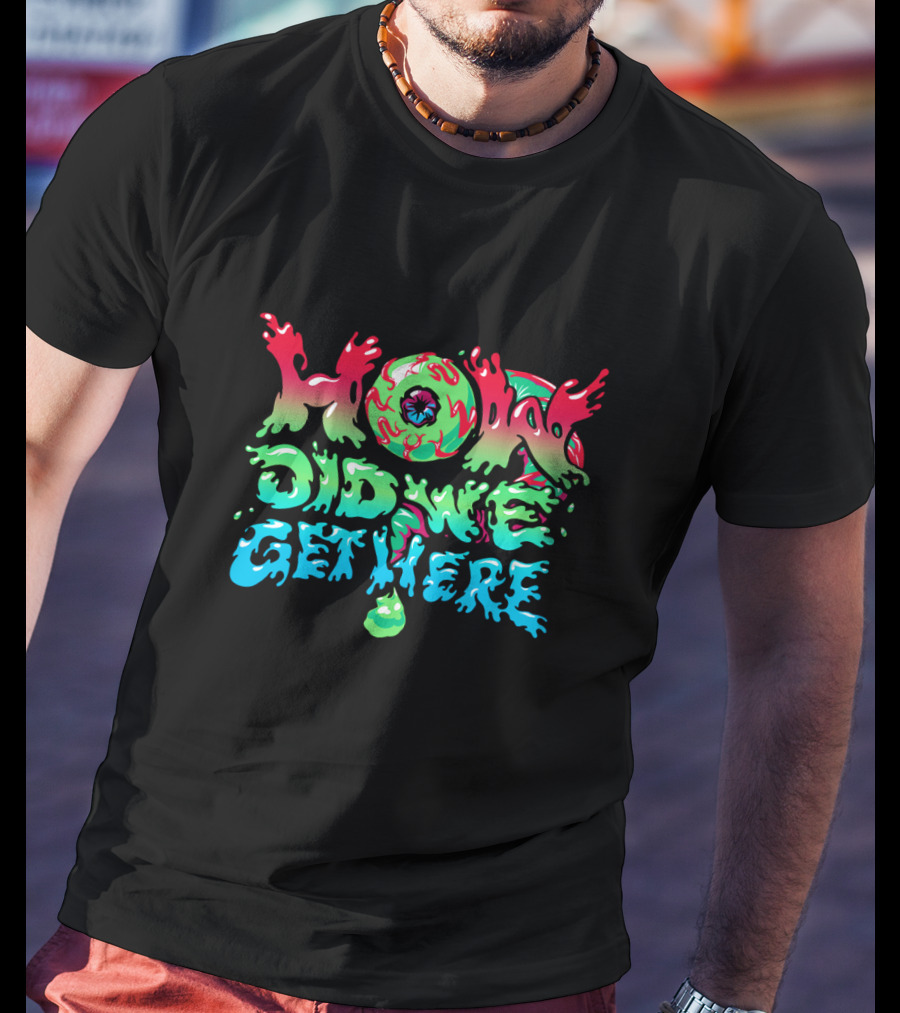 How Did We Get Here Jacksepticeye Merch T-Shirt