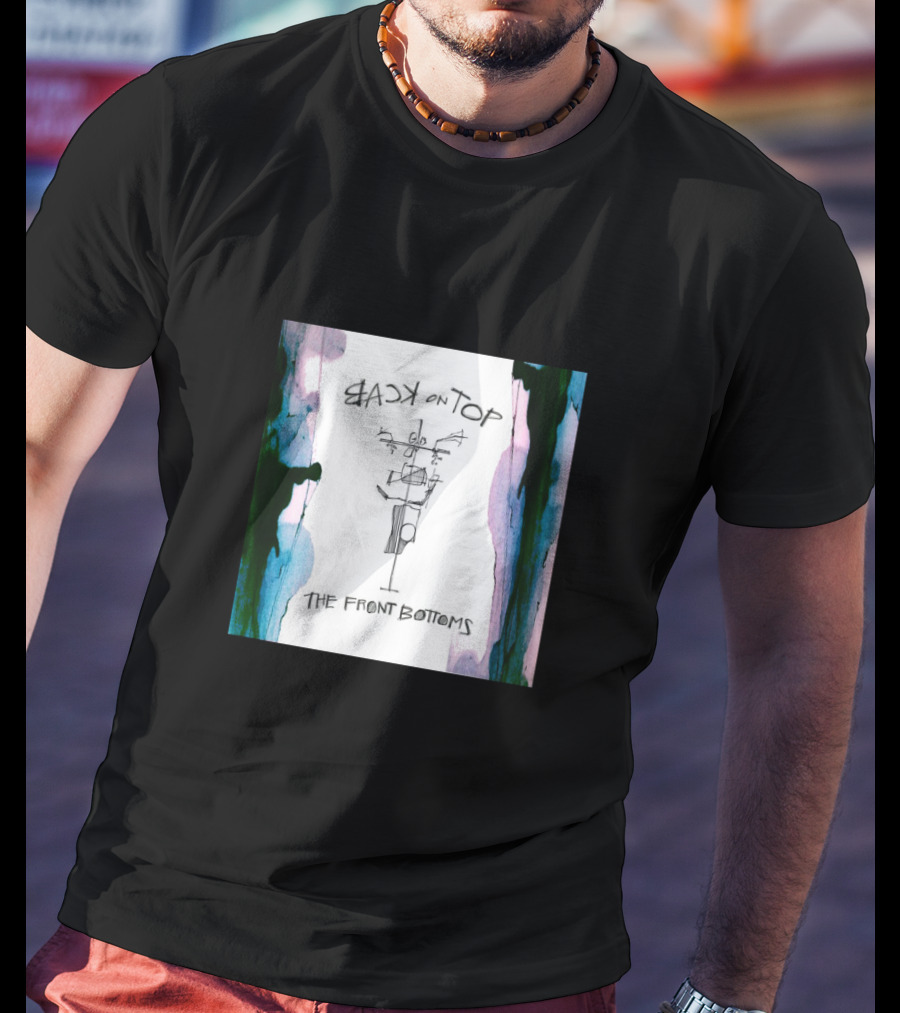 Back On Top The Front Bottoms T-Shirt