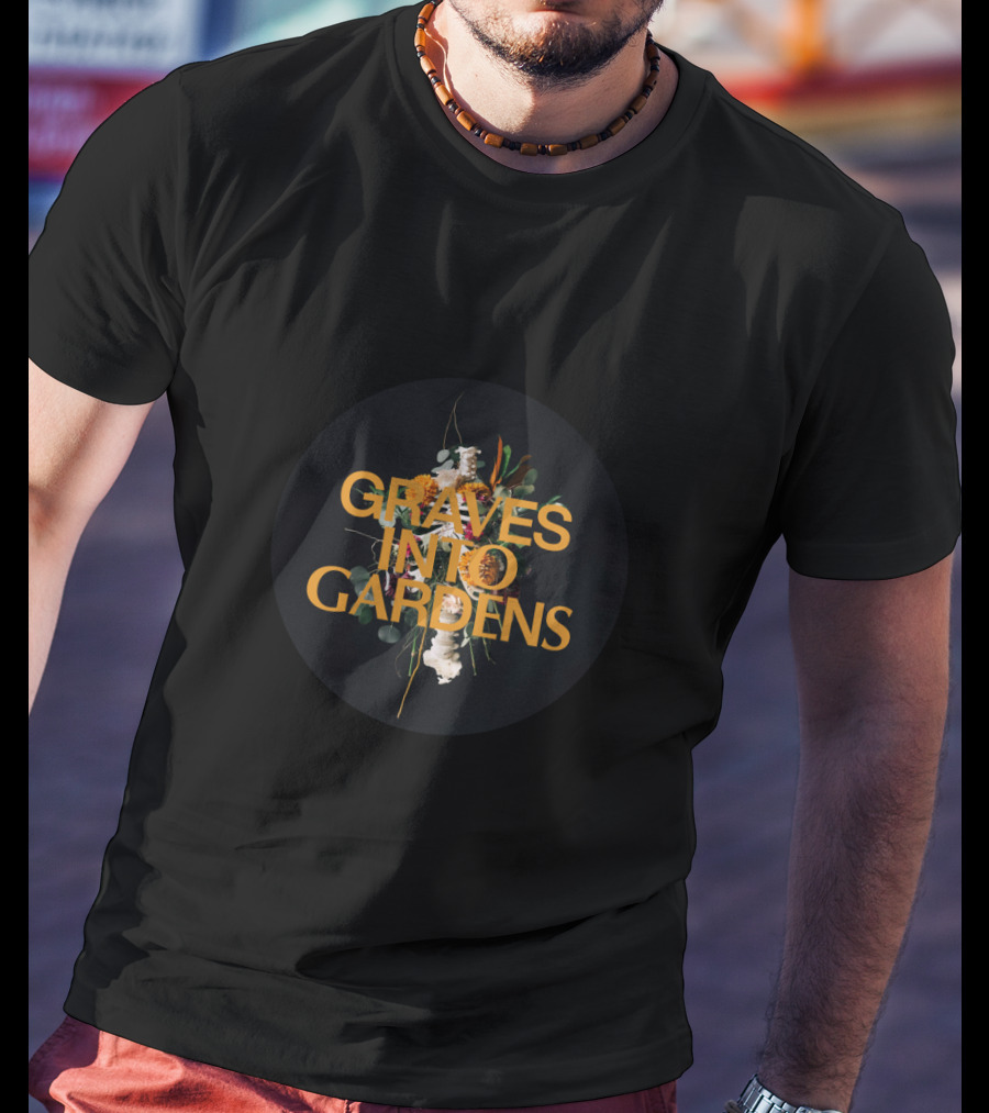 Elevation Church Graves Into Gardens Merchandise Graves Into Gardens T-Shirt