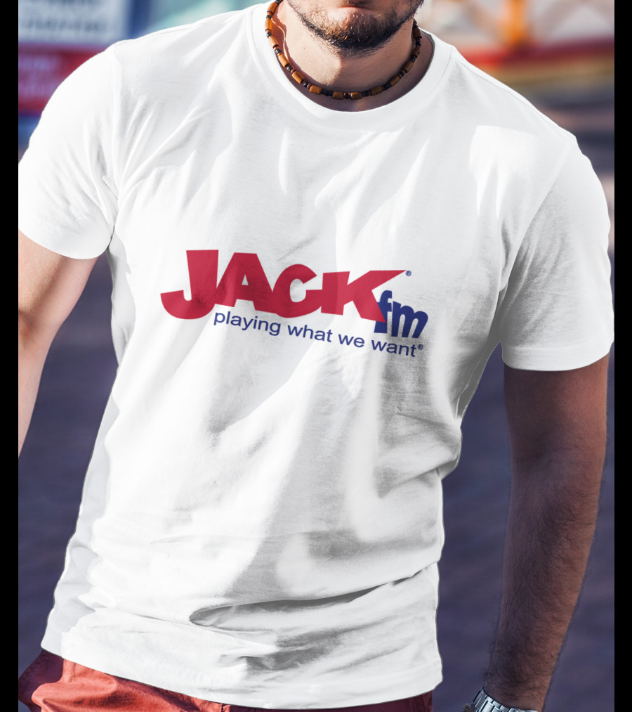 JACK FM Playing What We Want T-Shirt