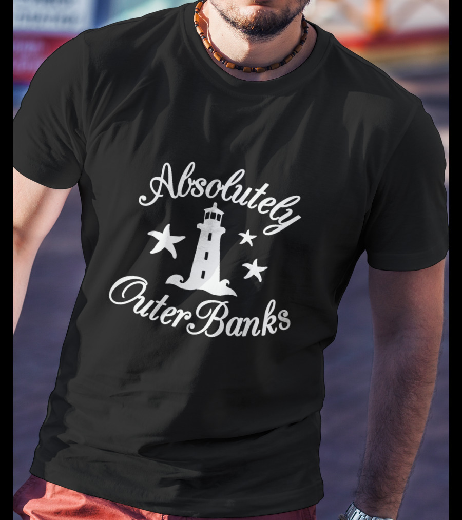 Absolutely Outer Banks Lighthouse And Starfish T-Shirt