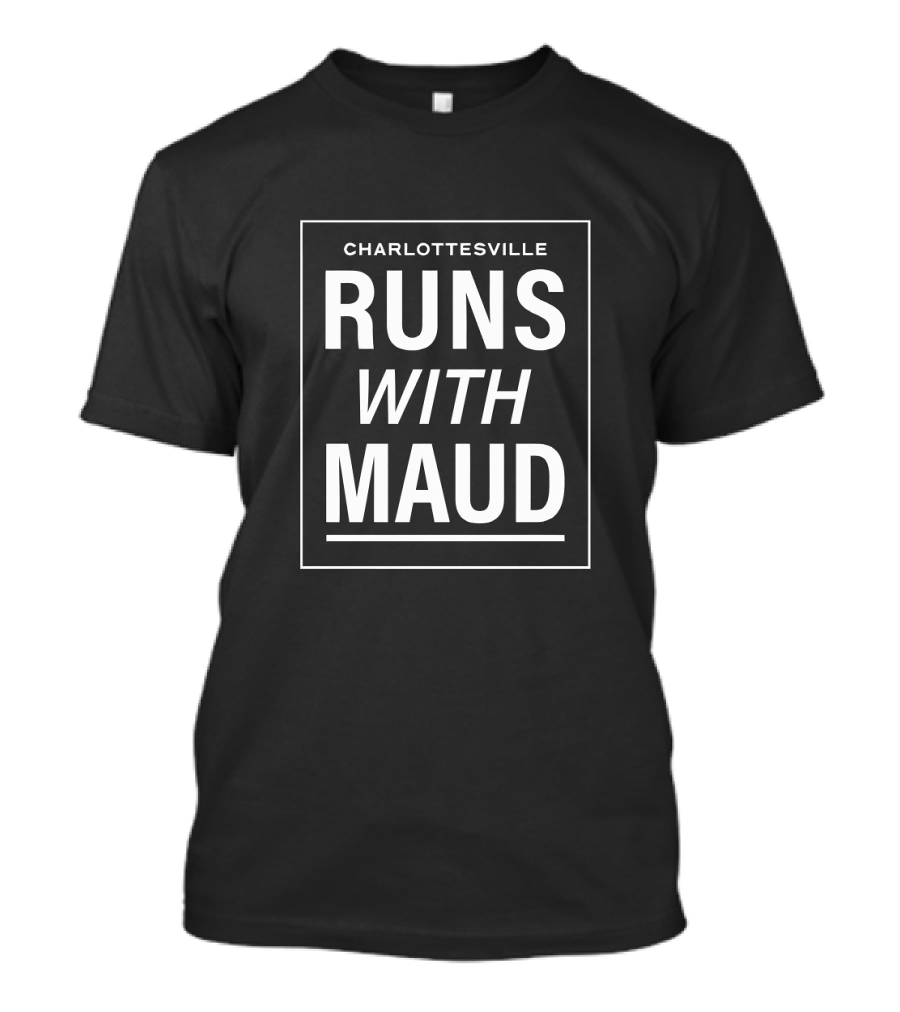 Charlottesville Runs With Maud T-Shirt