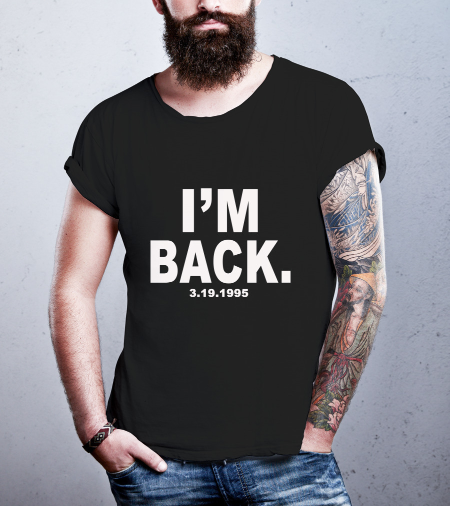 I'm Back 3.19.1995 Michael Jordan Iconic Return T-Shirt