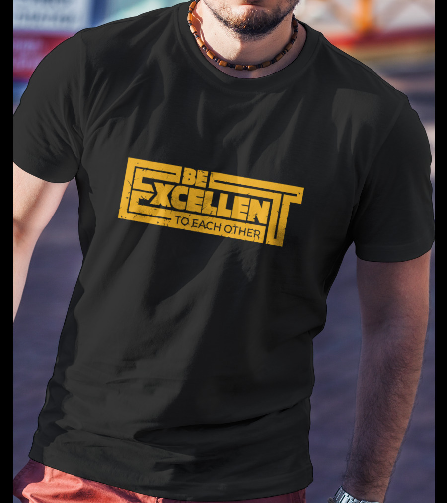 Be Excellent To Each Other Retro T-Shirt