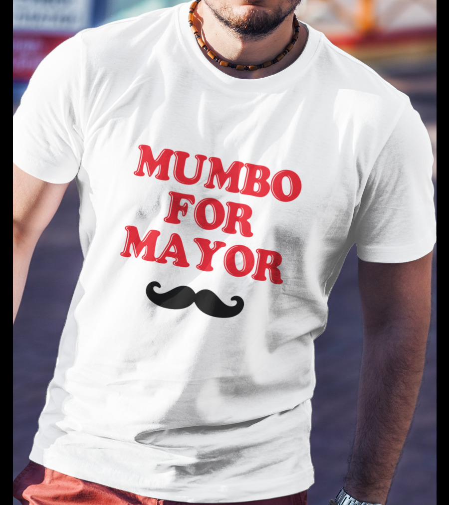 Mumbo For Mayor Mustache T-Shirt