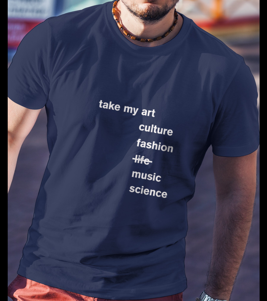 Idris Elba Tone Deaf Take My Art Culture Fashion Music Science T-Shirt