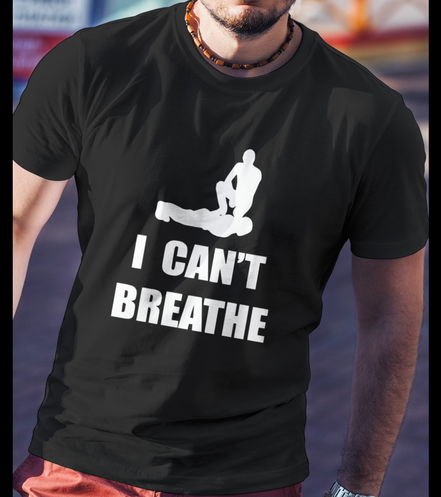 I CAN'T BREATHE Silhouette Protest T-Shirt
