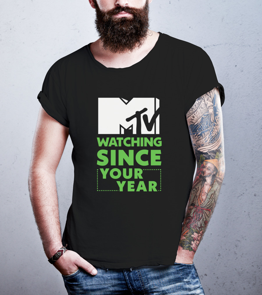 MTV Watching Since Your Year T-Shirt