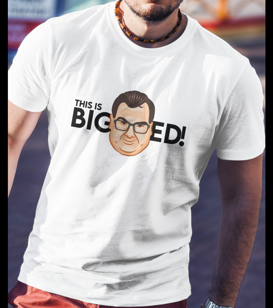 This Is Big Ed T-Shirt