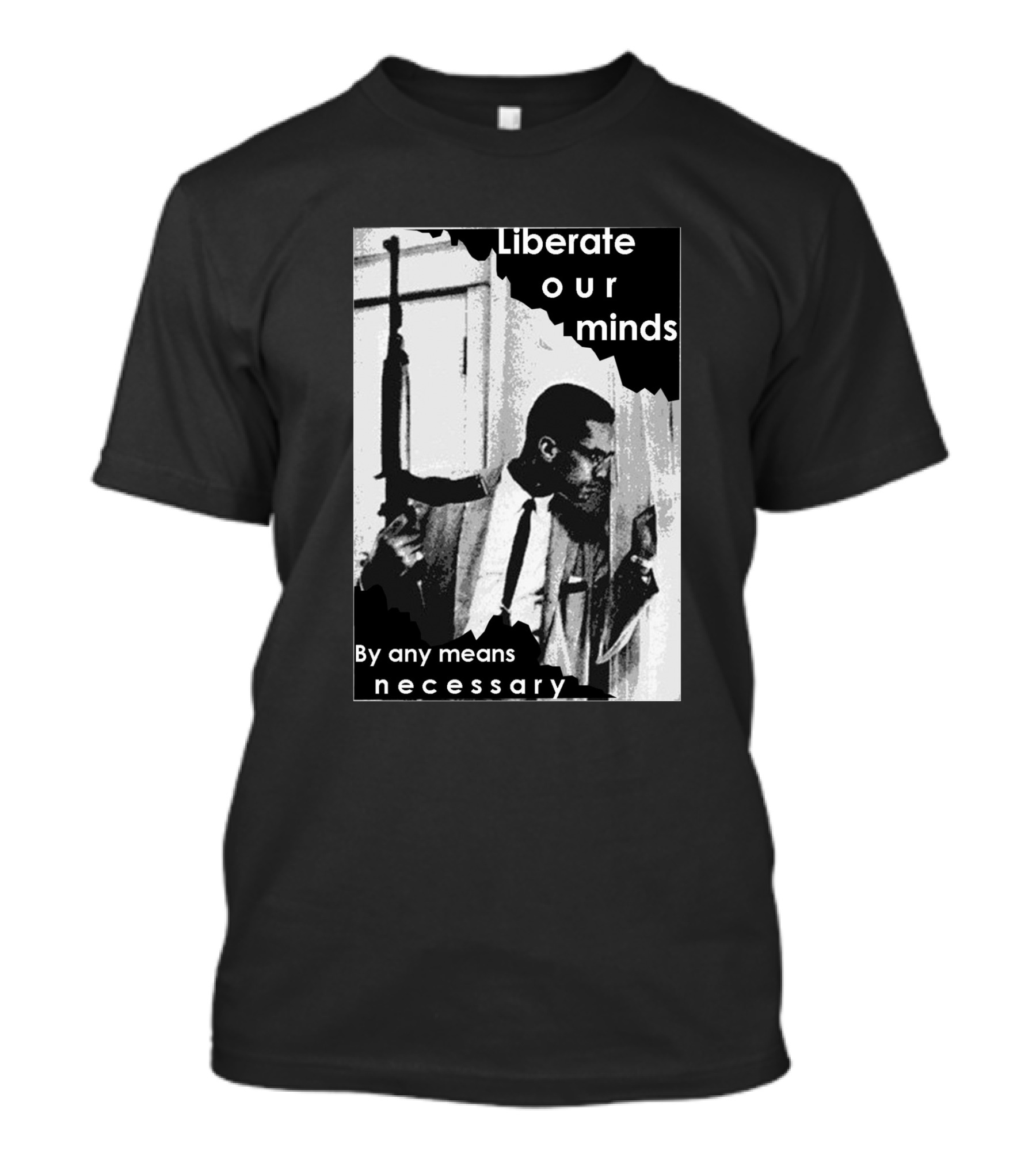 Liberate Our Minds By Any Means Necessary T-Shirt