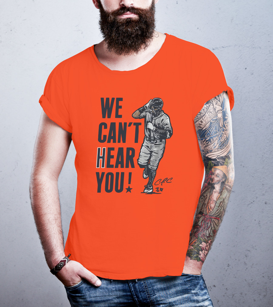 We Can't Hear You Baseball Celebration CFC 37 T-Shirt
