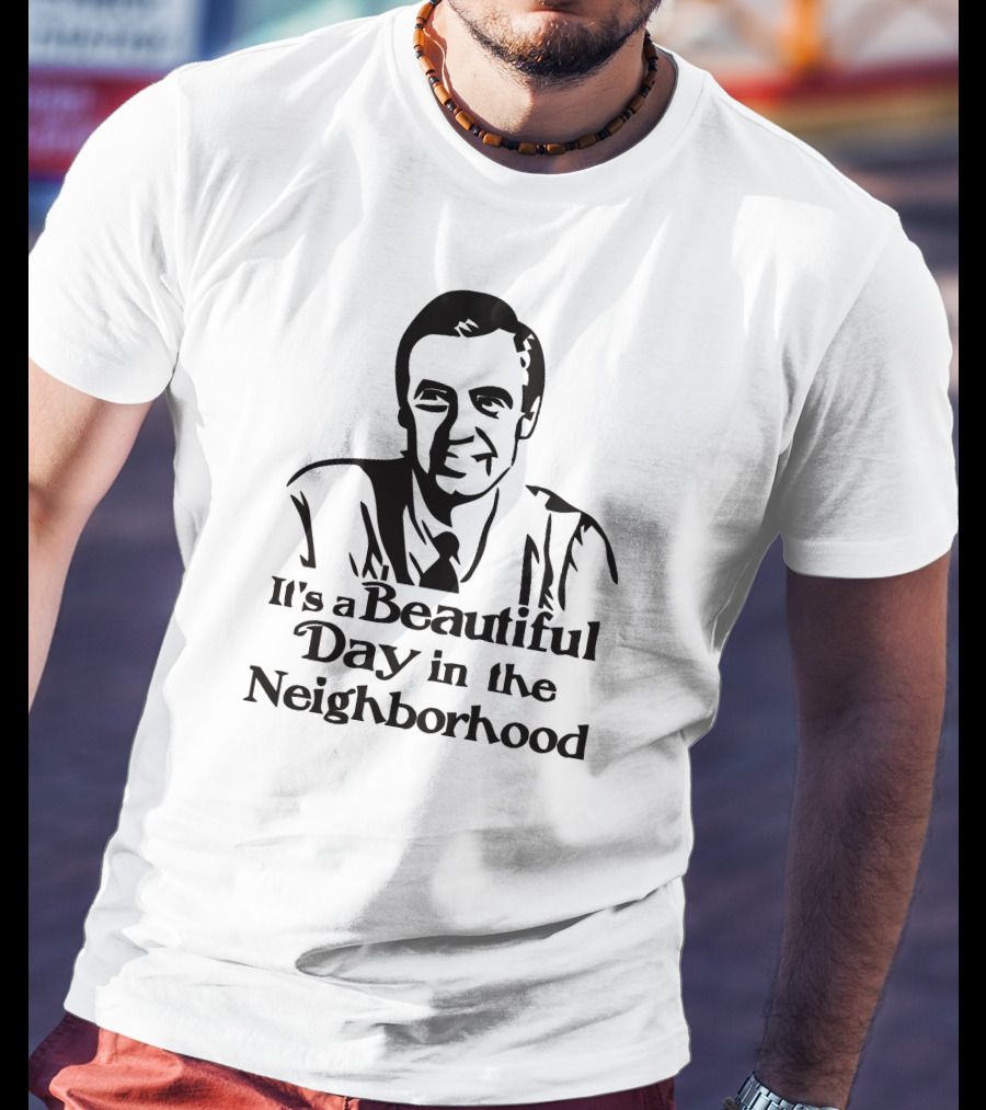 It's A Beautiful Day In The Neighborhood Mr Rogers T-Shirt
