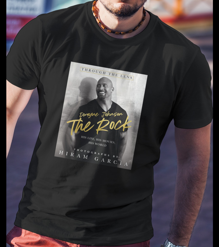 Dwayne Johnson The Rock Through The Lens His Life His Movies His World Photographs By Hiram Garcia T-Shirt