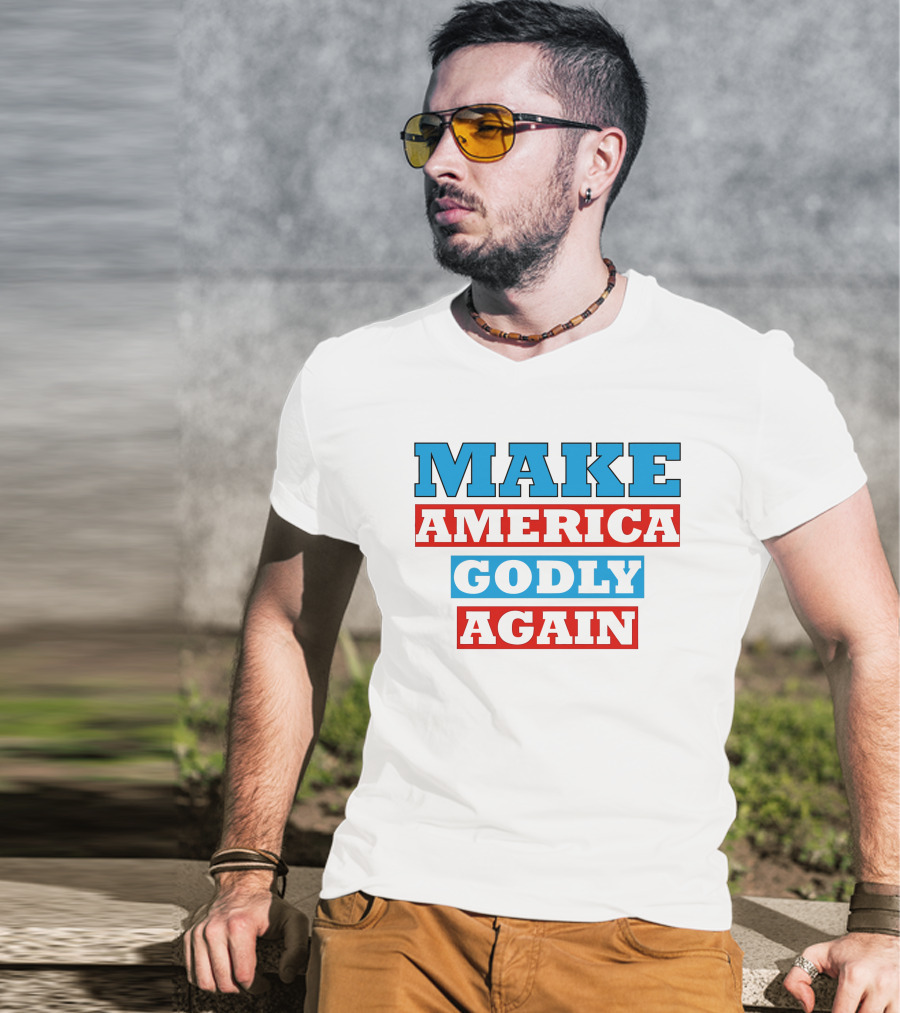 Make America Godly Again T-Shirt
