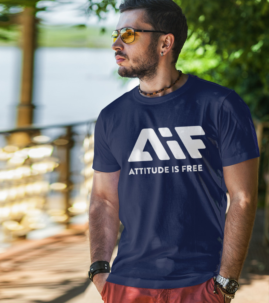 Aif Attitude Is Free T-Shirt