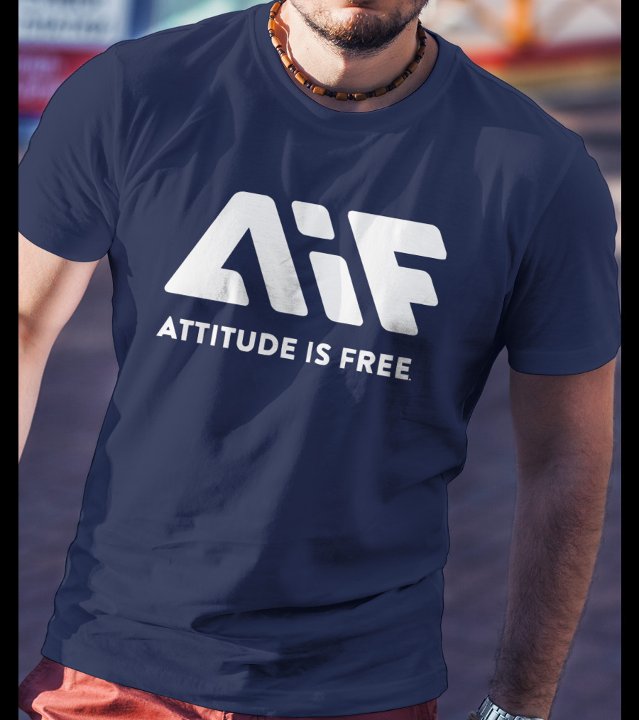 Aif Attitude Is Free T-Shirt