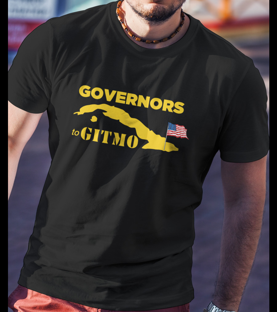GOVERNORS TO GITMO Cuba Map American Flag T-Shirt