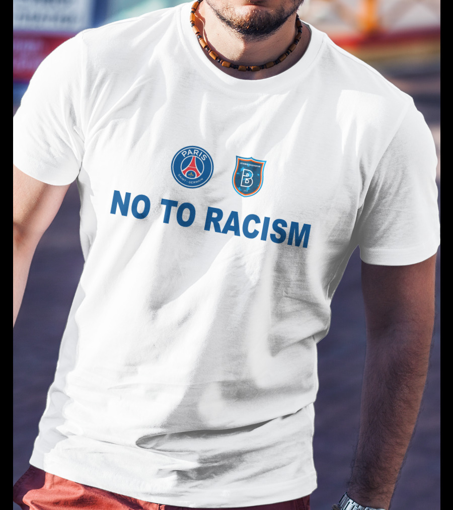 Paris Basaksehir No To Racism T-Shirt