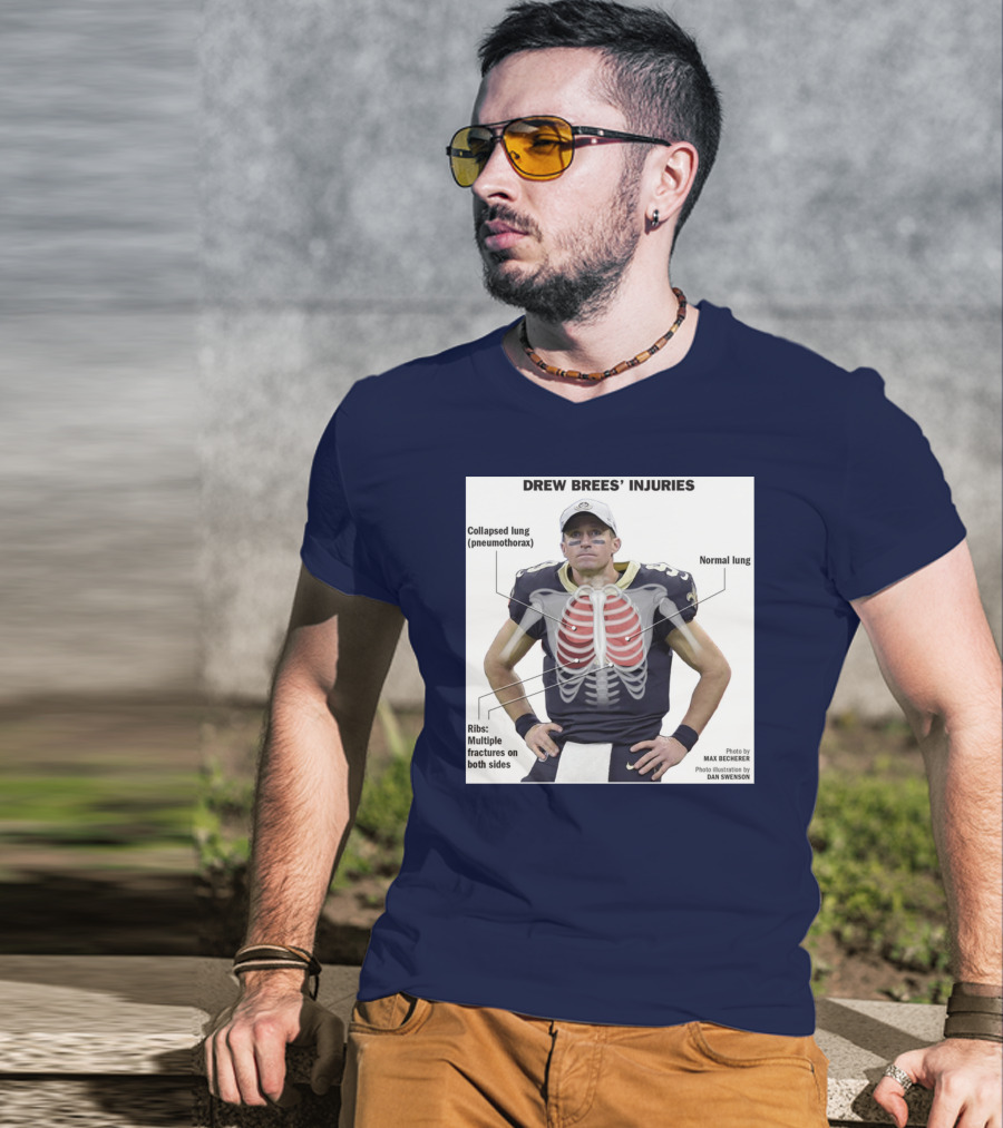 Drew Brees' Injuries Collapsed Lung Ribs Fractures T-Shirt
