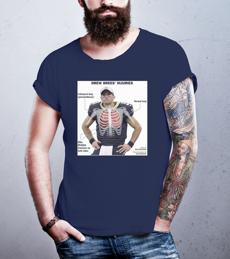 Drew Brees' Injuries Collapsed Lung Ribs Fractures T-Shirt