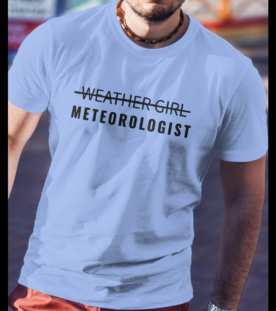 WEATHER GIRL METEOROLOGIST T-Shirt