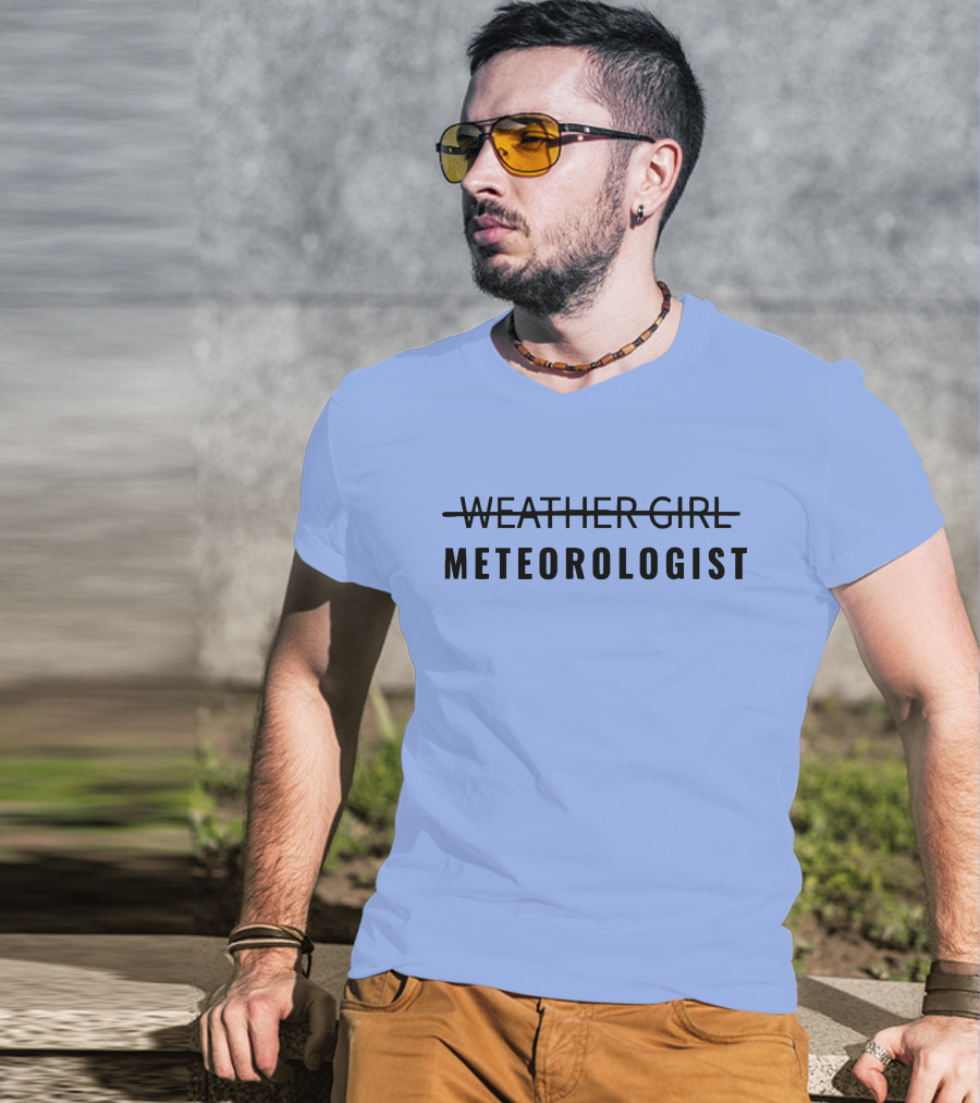 WEATHER GIRL METEOROLOGIST T-Shirt