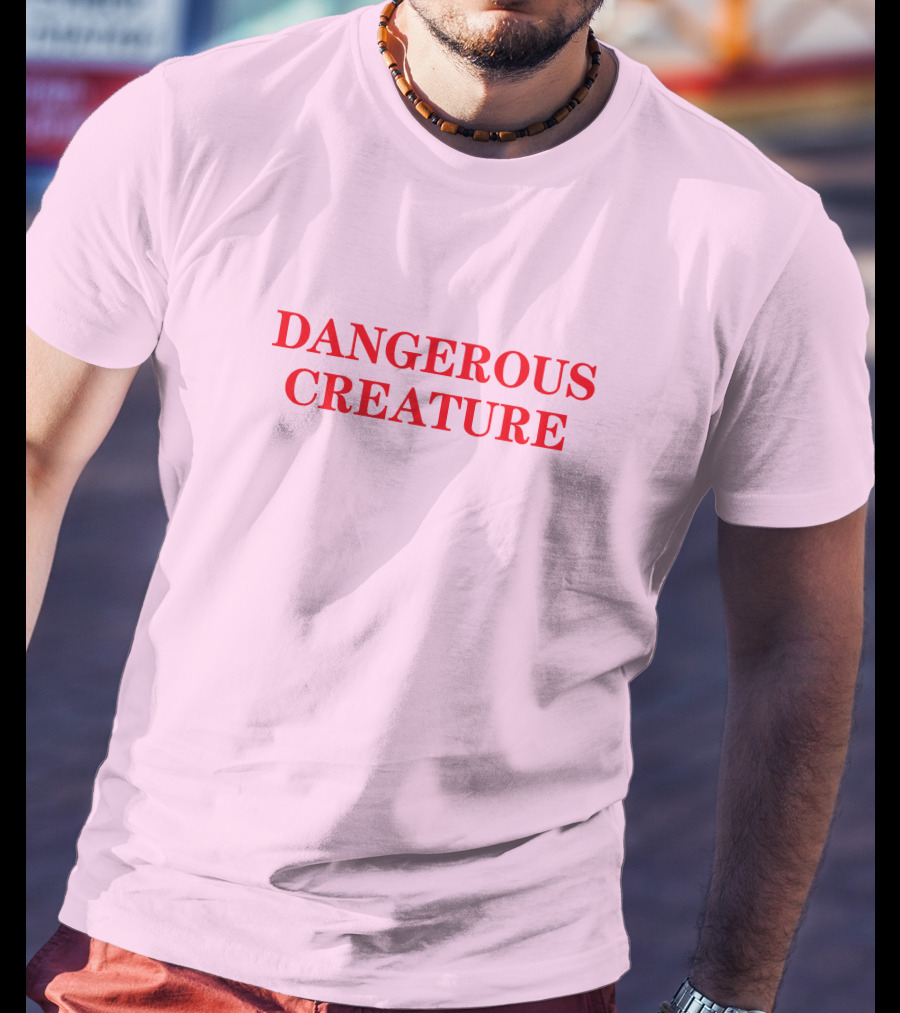 DANGEROUS CREATURE T-Shirt