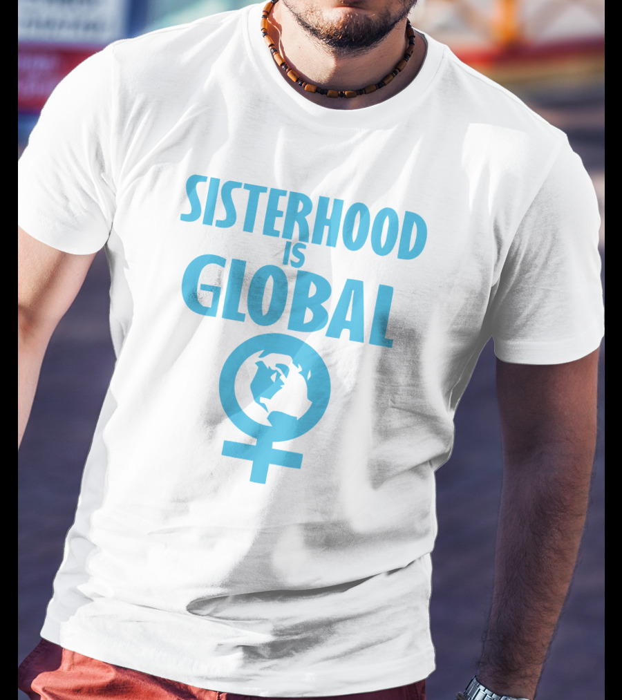 Sisterhood Is Global Feminist Symbol Earth And Venus T-Shirt