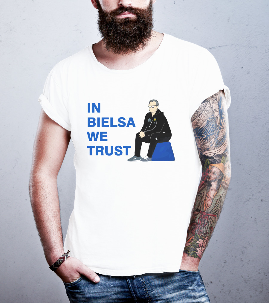 IN BIELSA WE TRUST Sitting Coach Iconic Football Manager T-Shirt