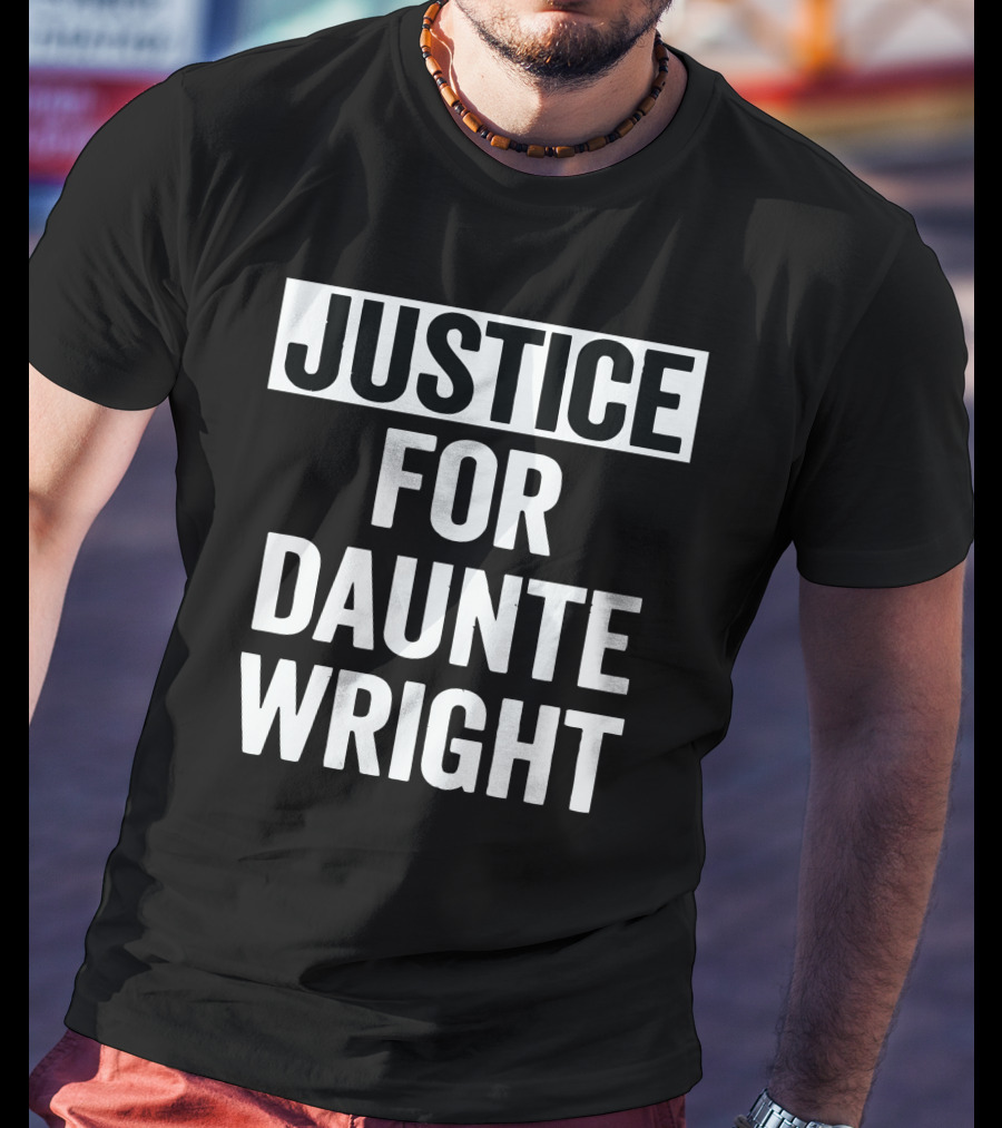 Justice For Daunte Wright T-Shirt