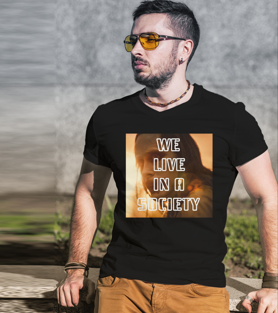 We Live In A Society Urban Reflection T-Shirt