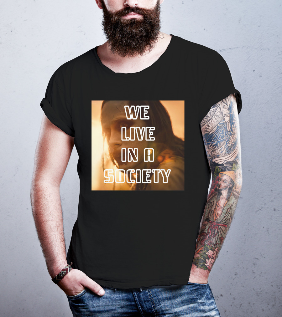 We Live In A Society Urban Reflection T-Shirt