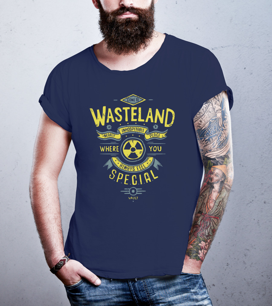 Come To Wasteland Nearly Inhospitable Place Where You Always Feel Special Vault T-Shirt