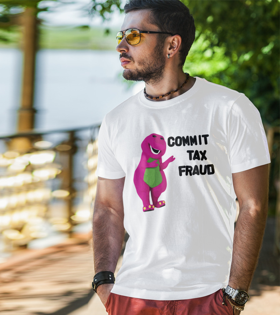 Commit Tax Fraud Barney Purple Dinosaur T-Shirt