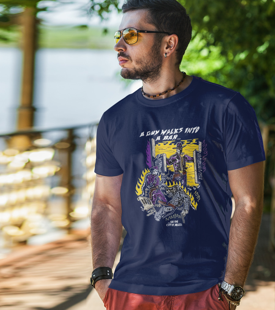 A Guy Walks Into A Bar In The City Of Angels T-Shirt