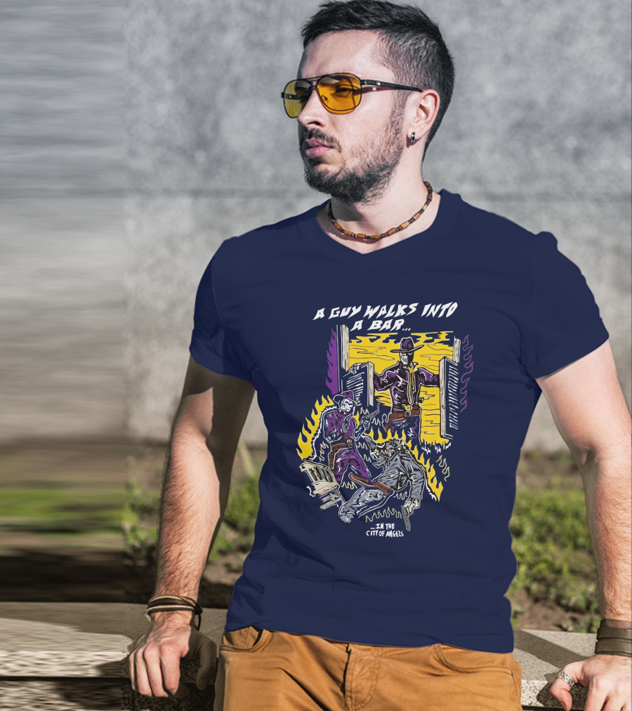 A Guy Walks Into A Bar In The City Of Angels T-Shirt