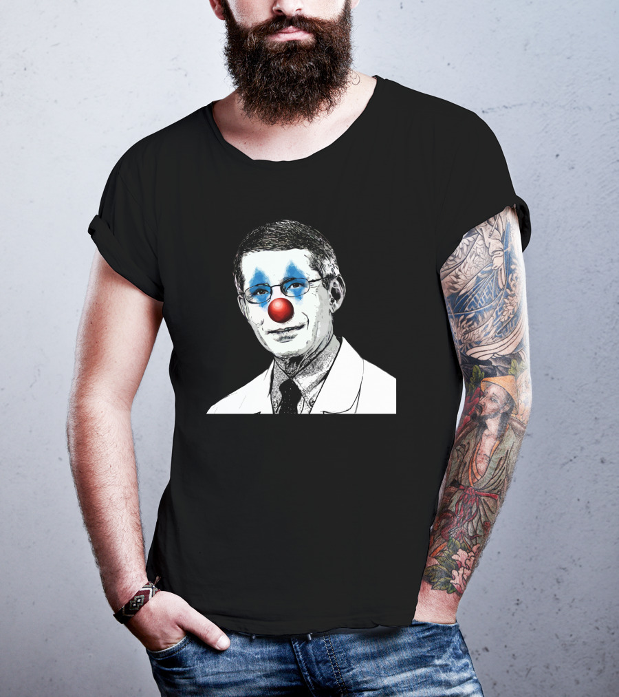 Dr Fauci The Clown Red Nose Blue Makeup Face Black And White Image T-Shirt