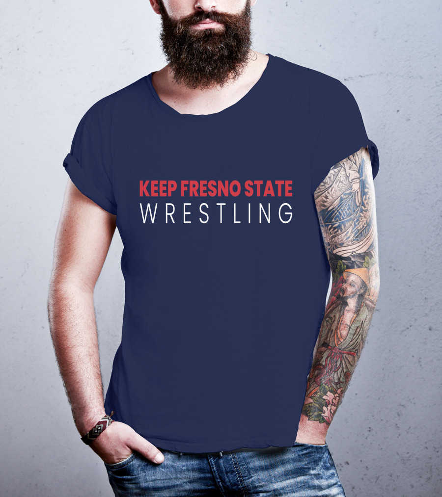 Keep Fresno State Wrestling T-Shirt