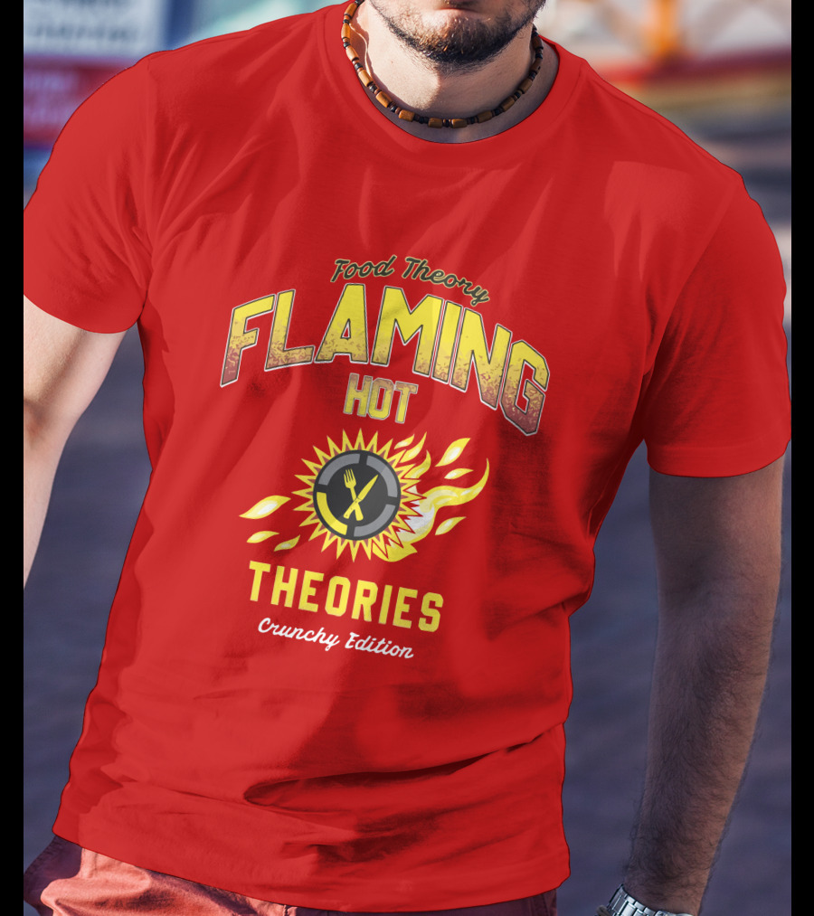 Food Theory Flaming Hot Theories Crunchy Edition T-Shirt