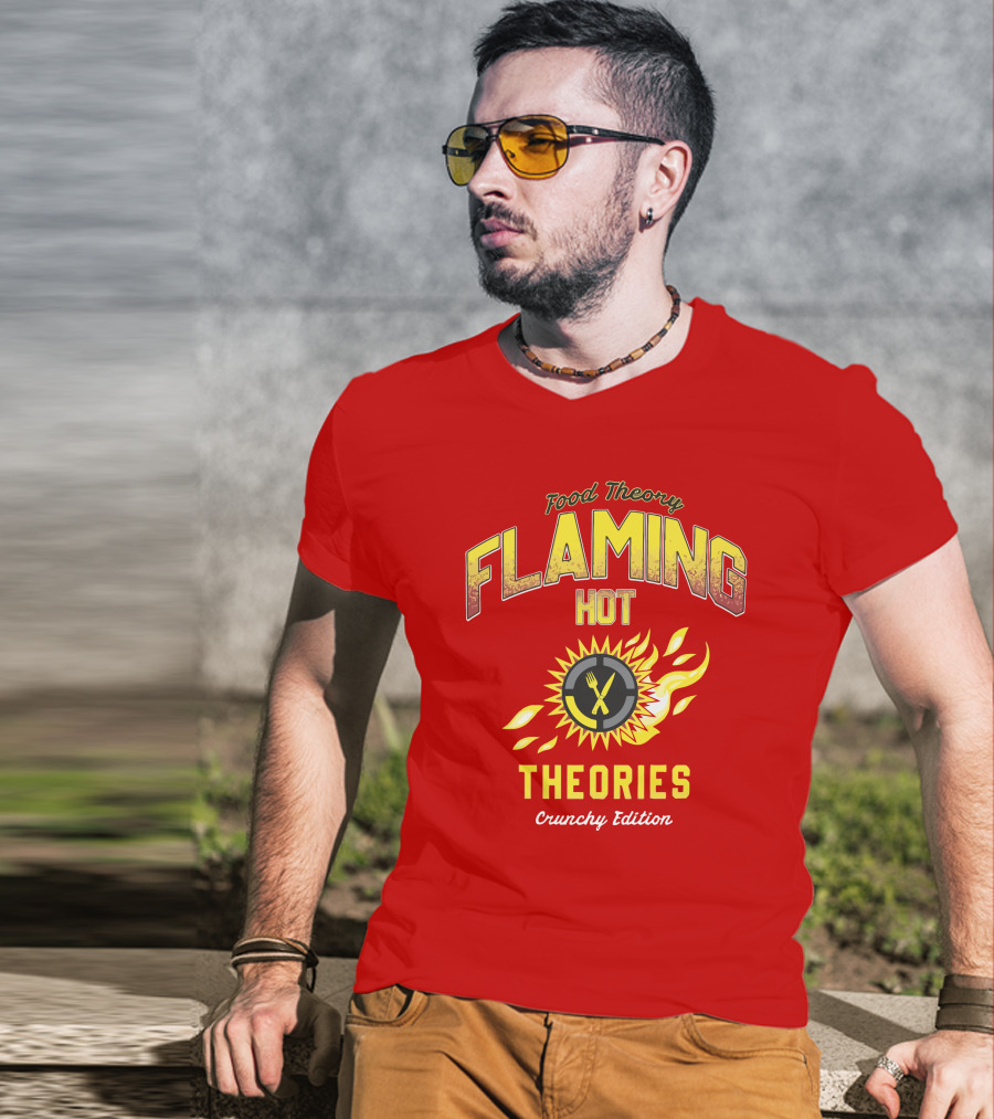 Food Theory Flaming Hot Theories Crunchy Edition T-Shirt