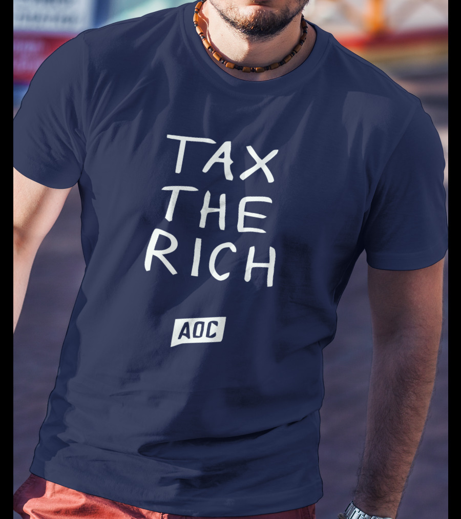 Tax The Rich AOC Merchandise T-Shirt