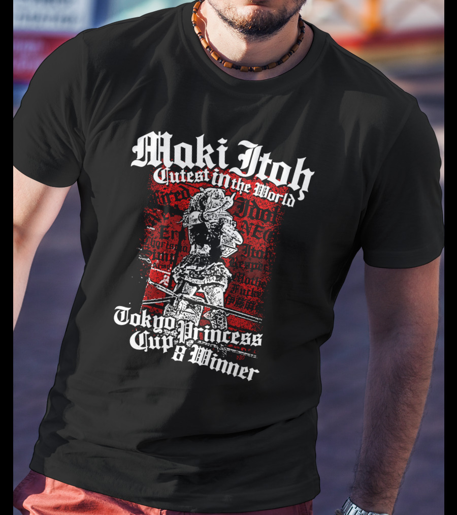 Maki Itoh Cutest In The World Tokyo Princess Cup 8 Winner T-Shirt