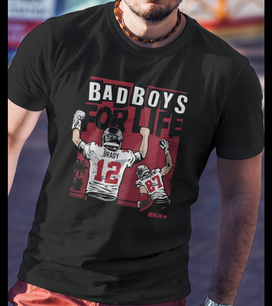 Brady Gronkowski Bad Boys For Life Football 12 87 T-Shirt