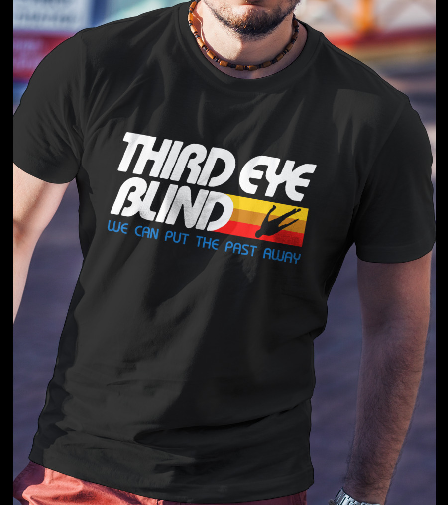 Third Eye Blind We Can Put The Past Away T-Shirt