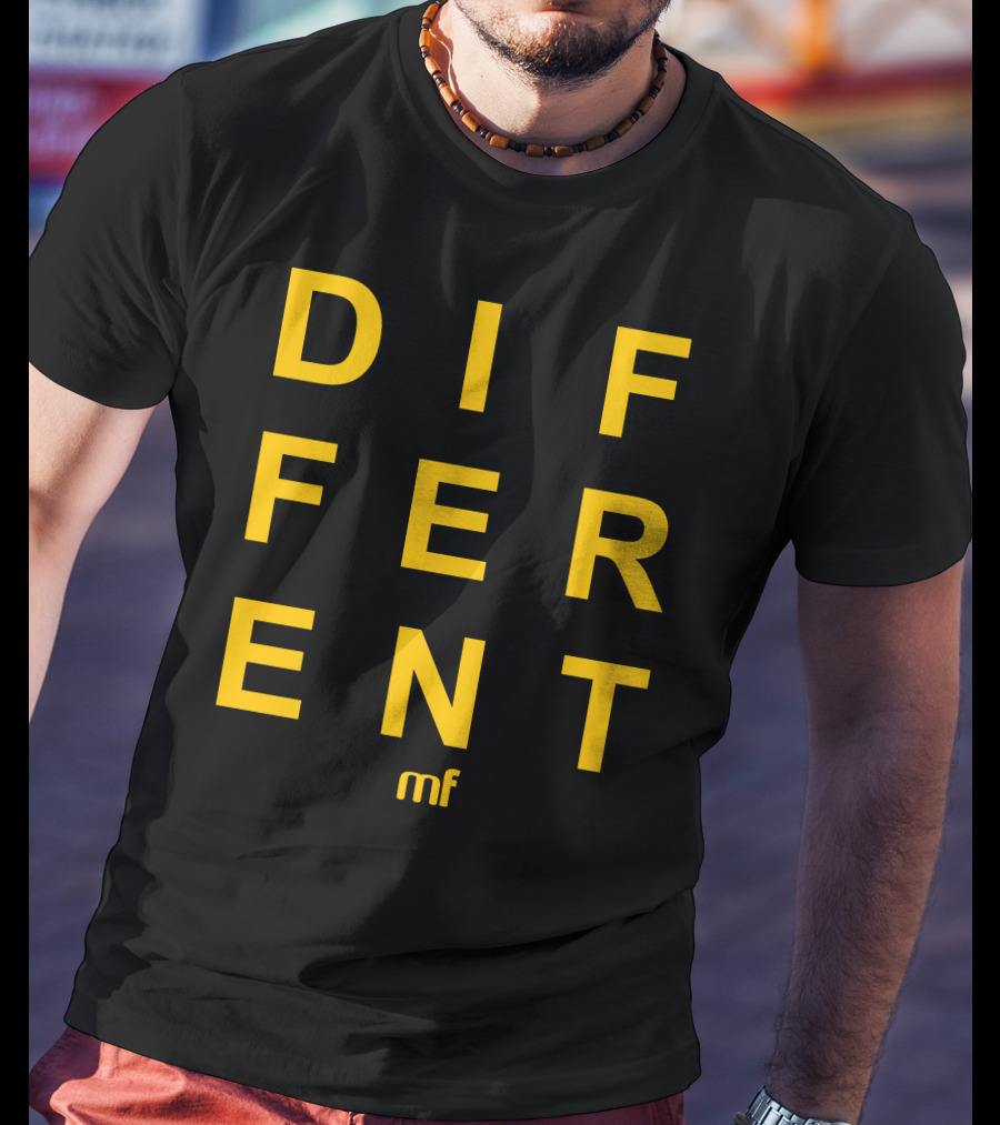 DIFFERENT MF T-Shirt