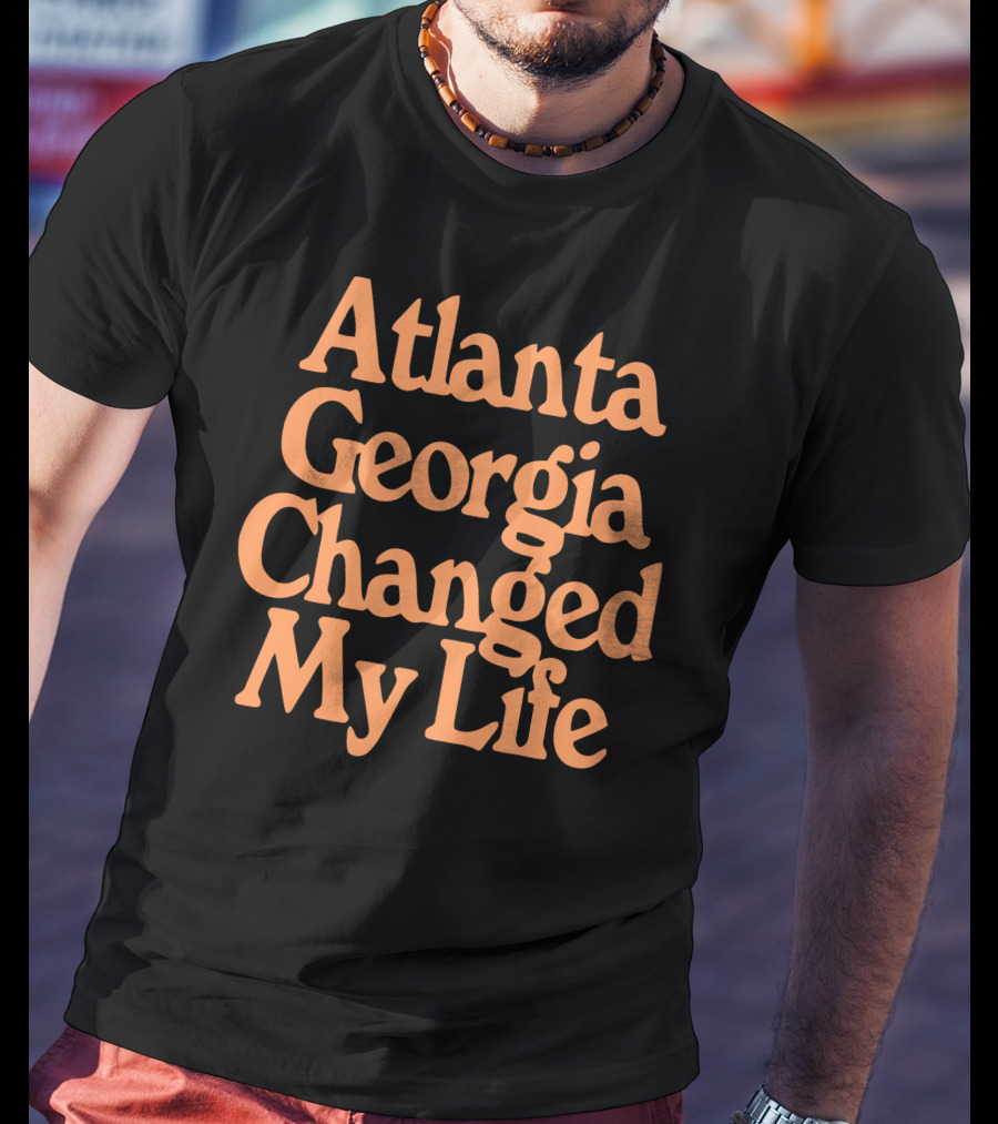 Atlanta Hawks Atlanta Georgia Changed My Life T-Shirt