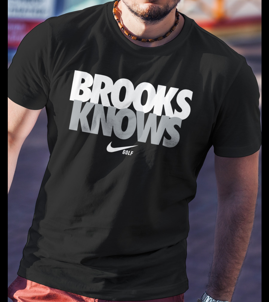 Brooks Knows Golf Brooks Koepka T-Shirt