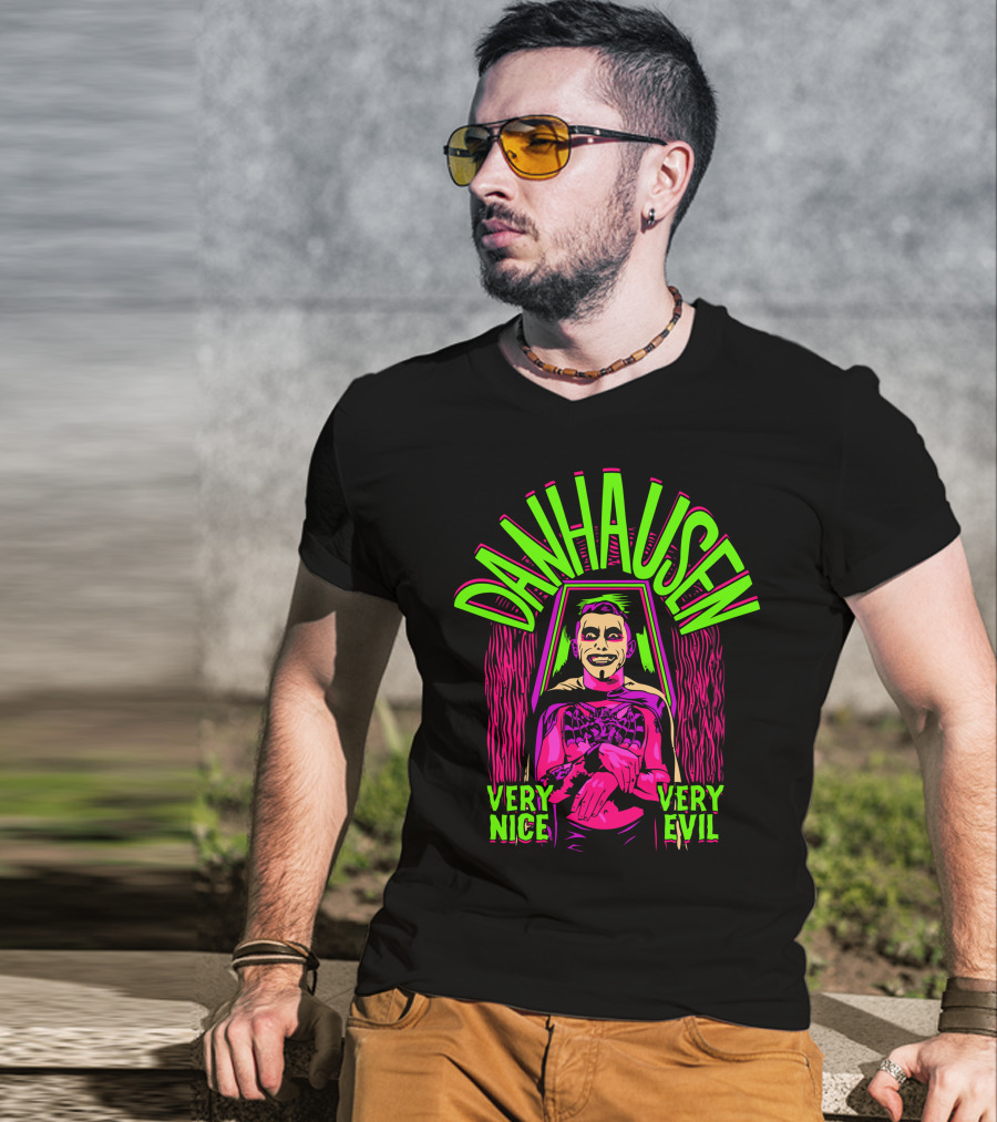 Danhausen Very Nice Very Evil By The Spooky King T-Shirt